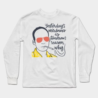 Hunter S Thompson quote Long Sleeve T-Shirt